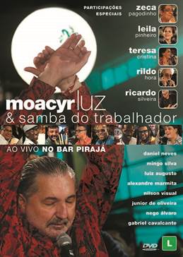 Moacyr Luz lança os vídeos das músicas “A Reza do Samba”, “Mandingueiro” e “Consolação – Ft. Ricardo Silveira”, extraídos do DVD inédito “Moacyr Luz & Samba do Trabalhador – Ao Vivo no Bar Pirajá”