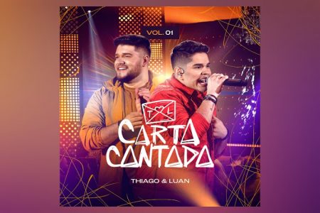 VIRGIN :: A DUPLA THIAGO & LUAN LANÇA O EP “CARTA CANTADA VOL. 01”. OUÇA A FAIXA “MEU HISTÓRICO”