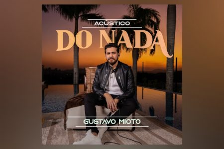 Gustavo Mioto surpreende com três novas músicas, em aquecimento para seu novo DVD