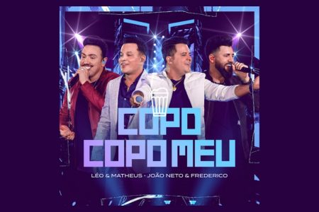 VIRGIN :: A dupla Léo & Matheus convida João Neto & Frederico para o single “Copo Copo Meu”