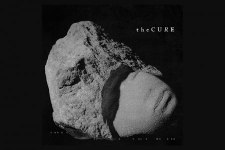 The Cure — “Songs of a Lost World” :: Vem aí o primeiro álbum novo da banda em 16 anos