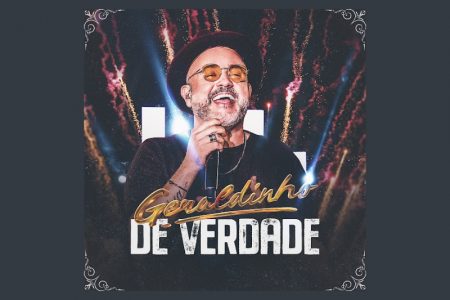 VIRGIN :: Geraldinho Lins apresenta seu novo álbum, “Geraldinho de Verdade”