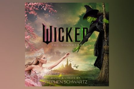 “Wicked: The Soundtrack” será lançada no dia 22 de novembro