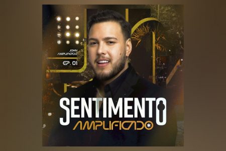 VIRGIN :: John Amplificado apresenta o EP “Sentimento Amplificado”