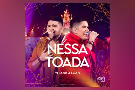 VIRGIN :: Os sertanejos Thiago & Luan apresentam a música “Nessa Toada”