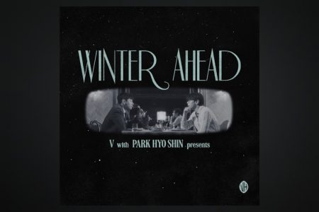 V, astro do BTS, apresenta o single “Winter Ahead (feat. PARK HYO SHIN)”