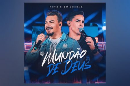 VIRGIN :: Neto & Guilherme lançam o single “Mundão de Deus”, faixa do projeto “Haja Luz”, via Moda Music