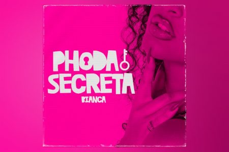 Ouça “Phoda Secreta”, mais uma música do novo álbum de Bianca, “Eu Sou o Baile”