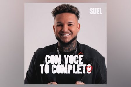 VIRGIN :: O aclamado cantor Suel começa 2025 com o lançamento da faixa “Com Você Tô Completo”