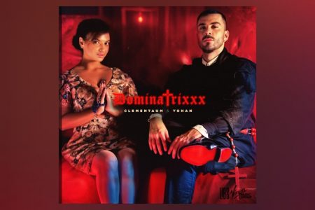 VIRGIN :: “Dominatrixxx”, single colaborativo de YOHAN e Clementaum, já pode ser conferido