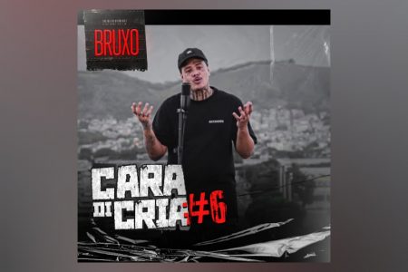 VIRGIN :: BRUXO 021 apresenta o single “CARA DI CRIA #6” em todas as plataformas digitais