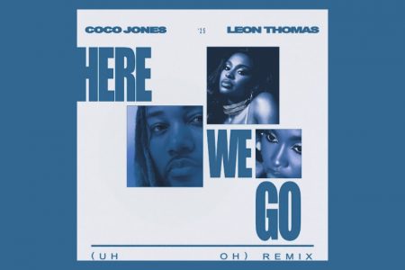 Coco Jones conta com Leon Thomas na nova versão de “Here We Go (Uh Oh)”