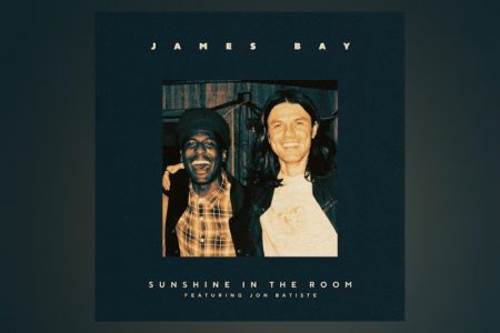 James Bay e Jon Batiste estão juntos no lançamento de “Sunshine In The Room”