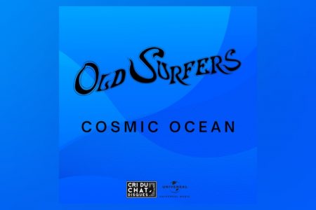 O Old Surfers apresenta “Cosmic Ocean”