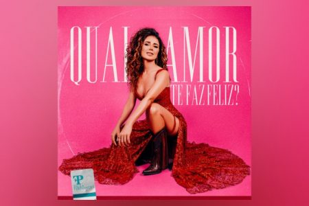 VIRGIN :: Paula Fernandes apresenta o álbum “Qual Amor Te Faz Feliz?”