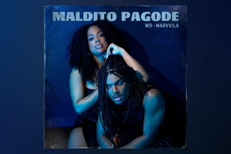 WD Apresenta a faixa “Maldito Pagode” feat. Marvvila